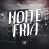 Noite Fria (feat. DJ RICK) - EP