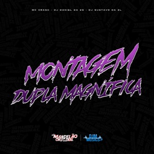 Montagem Dupla Magnífica