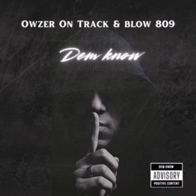 Dem Know (feat. Blow 809) [Radio Edit] - Single