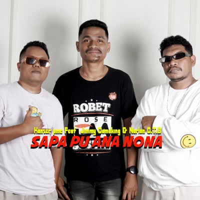 Sapa pu ana nona (feat. Jimmy Domaking & Narlon O.T.B) - Single