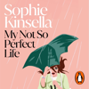 My Not So Perfect Life - Sophie Kinsella