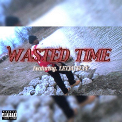 WASTED TIME (feat. VLone) - Single