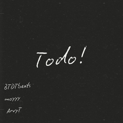 Todo! (feat. Moyy & Arvy T) - Single