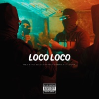 Loco Loco (feat. Nix Killa, Flex Fred, Diamante & Fatty Flow) - Single - M Pablo