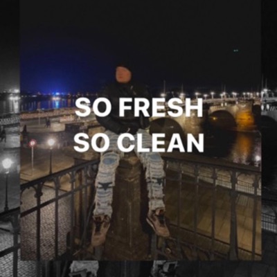 So Fresh So Clean - Single