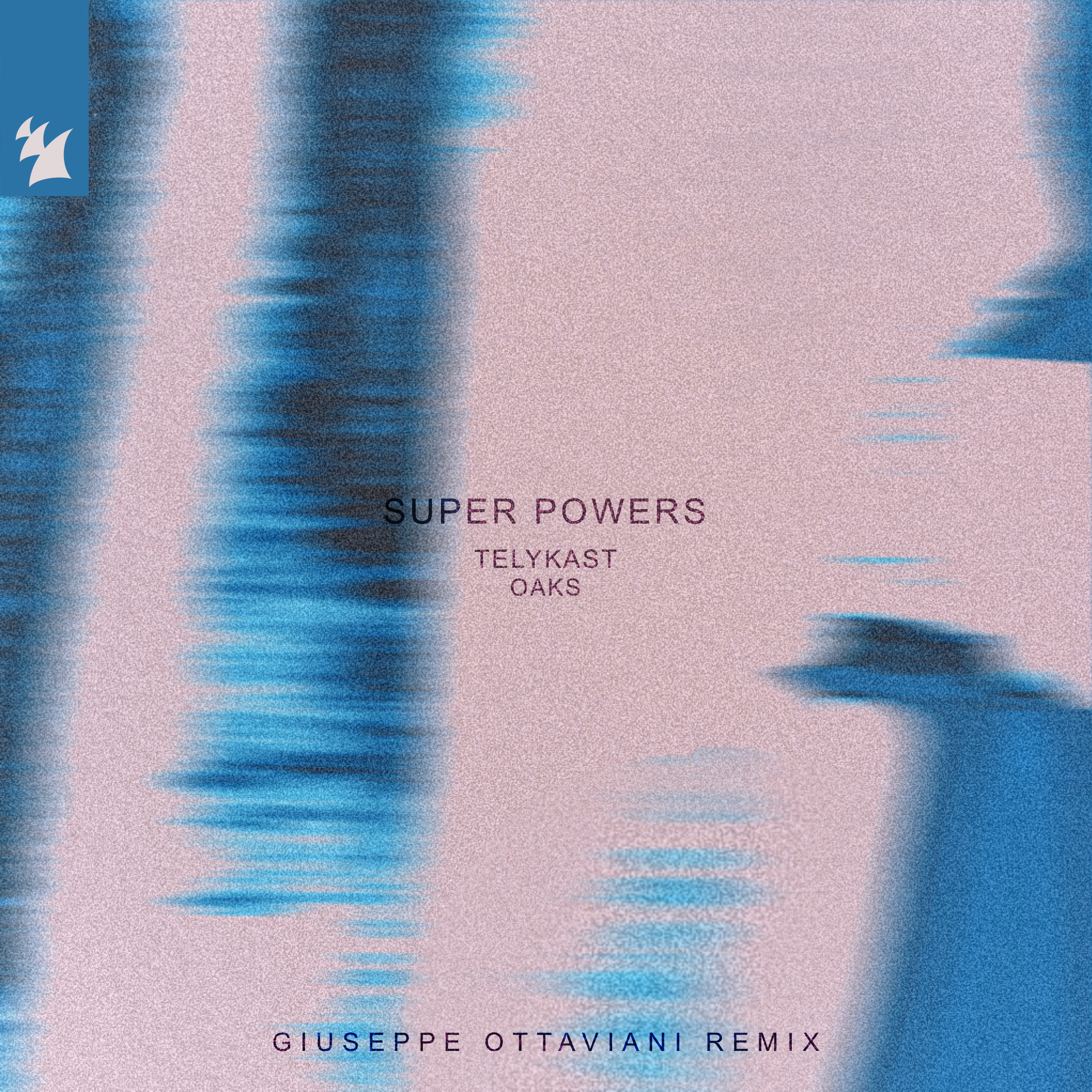 TELYKAST Oaks - Super Powers (Giuseppe Ottaviani Remix)