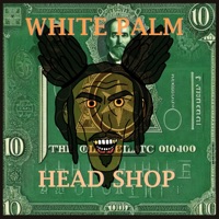 Head Shop - White Palm