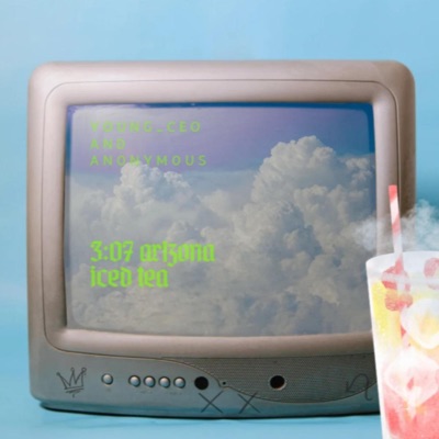 3:07 arizona iced tea (feat. AN0NYM0US1) - Single