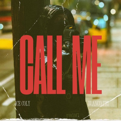 Ice Coly - Call Me