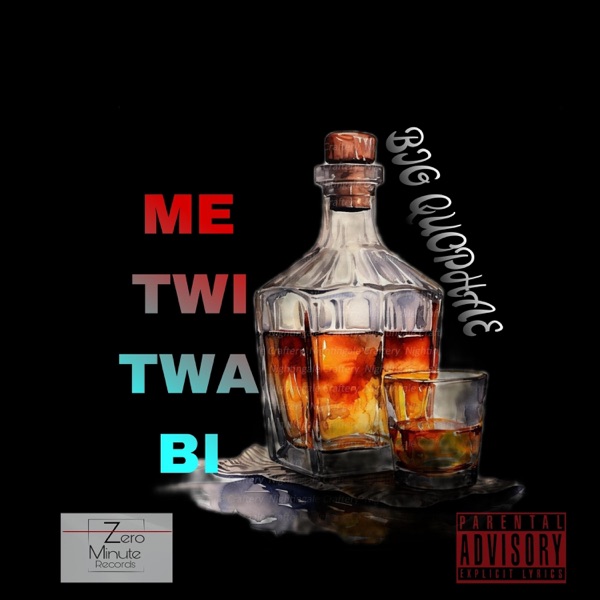 ME TWITWA BI (feat. KOJO CUE) - Single