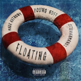 Floating (feat. Stunnaman02 & Mark Anthony) Young Hoff