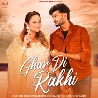 Ghar Di Rakhi - Single - Biba Singh, Yuvraj Hans & Gammy