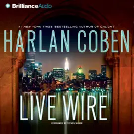 Live Wire: A Myron Bolitar Novel (Abridged)