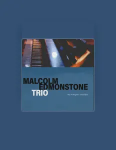 Listen to Malcolm Edmonstone Trio, watch music videos, read bio, see tour dates & more!