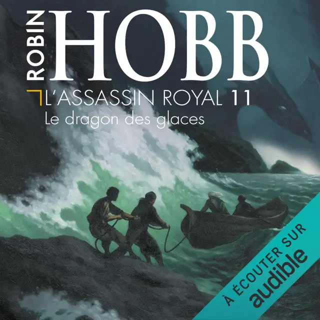 Le dragon des glaces: L'Assassin Royal 11
