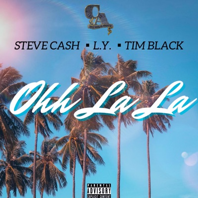 Ohh La La (feat. Tim Black & L.Y.) - Single
