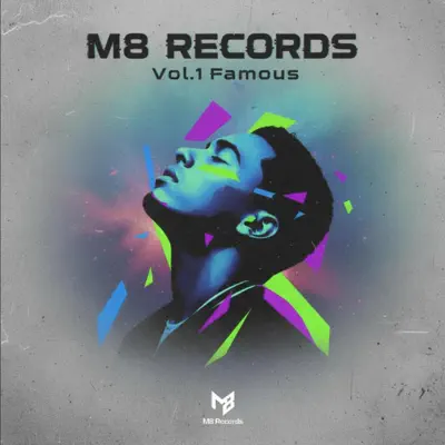 Listen to Famous by M8 Records
