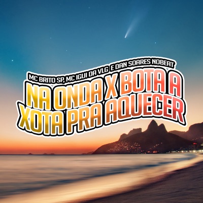 Na Onda X Bota a Xota pra Aquecer - Single