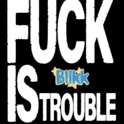 Fuck is trouble (Remix) - Single