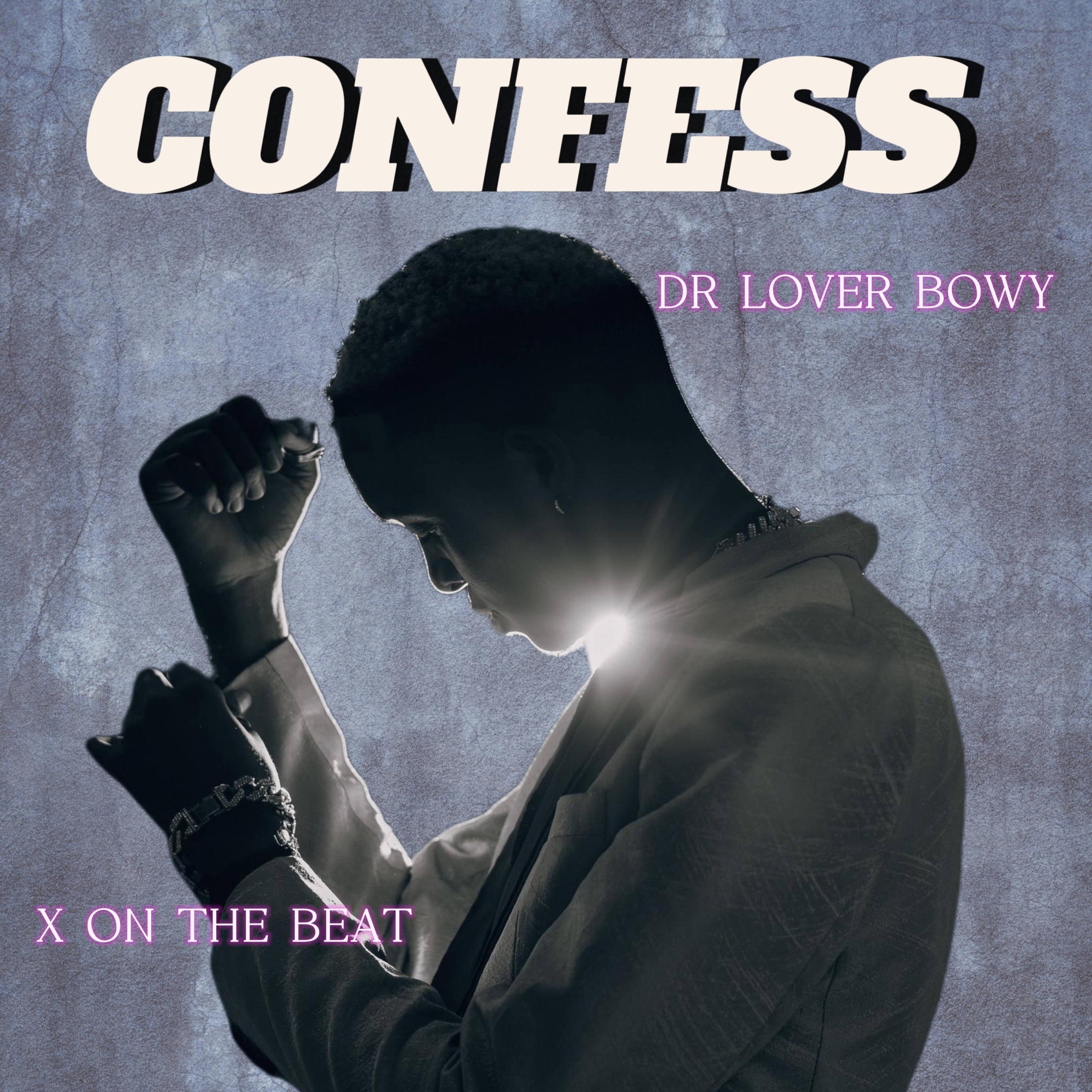 DR LOVER BOWY - CONFESS