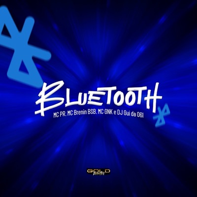 Bluetooth (feat. MC GNK) - Single