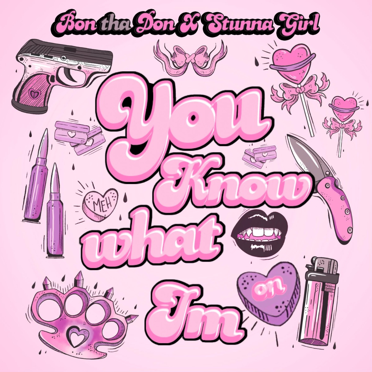 You Know What I'm On (feat. Stunna Girl) - Single