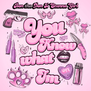 You Know What I'm On (feat. Stunna Girl)