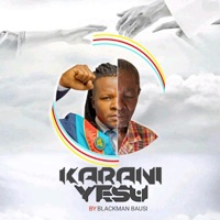 KARANI YESU - EP - Blackman Bausi