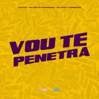 Vou Te Penetra - Single - Guuh NV, MC Zoio Da Fazendinha & MC Keiko
