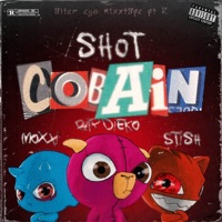 SHOT COBAiN - Single - RIIP DIEGO, Stish & Moxii