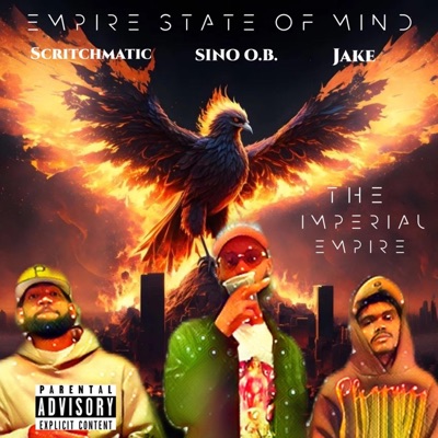 Empire State of Mind (feat. Jake, Scritchmatic & Sino O.B.) - Single