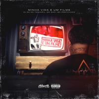 Minha Vida É um Filme - Single - DJ 2K DO TAQUARIL, MC Saci & mc pretchako