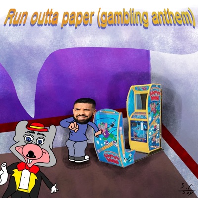 RUN OUTTA PAPER (gambling anthem) - Single