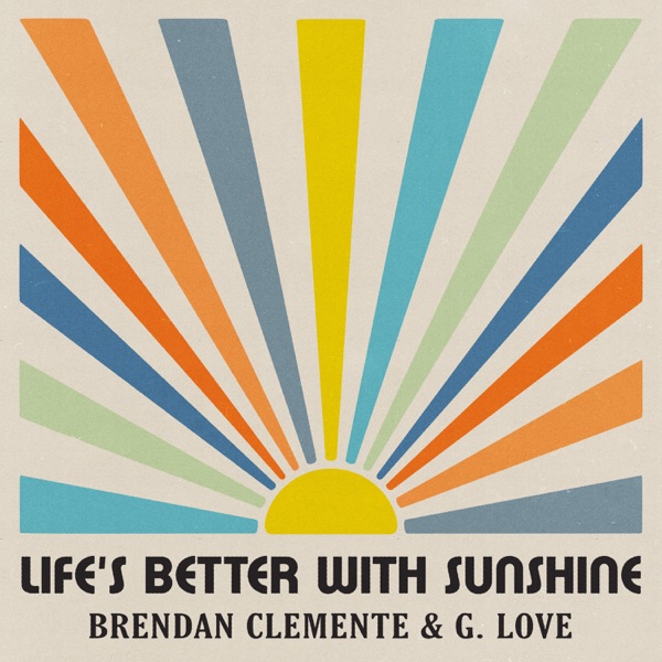 Life's Better With Sunshine - Single