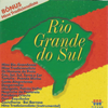 Rio Grande do Sul - Vários intérpretes