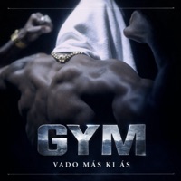 Gym - Single - Vado Más Ki Ás