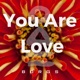 You Are Love EP