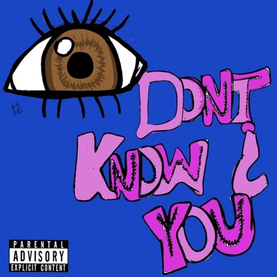 I DONT KNOW YOU - EP