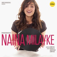 Naina Milayke - Single - Dhvani Bhanushali