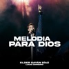 Melodía Para Dios (Live) - Single