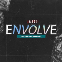 Ela Se Envolve (Eletro Funk) - Single - Dj jão o brabo