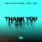 Thank You (Not So Bad) [feat. Tiësto] - Dimitri Vegas & Like Mike, Dido & W&W lyrics