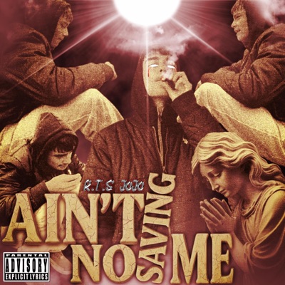 Ain't No Saving Me - Single