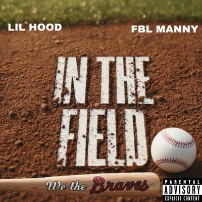 In The Field (feat. FBLMANNY) - Single