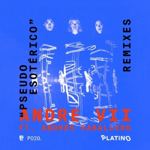 Pseudoesotérico (feat. Andrès Caballero)
