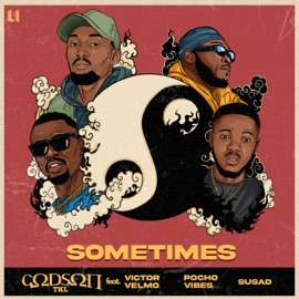Sometimes (feat. Victor Velmo, Pochovibes & Susad) GODSON TKL