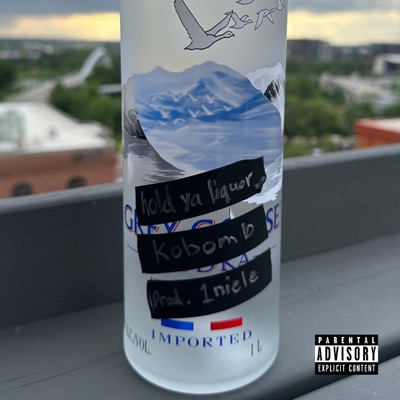 Hold Ya Liquor - Single