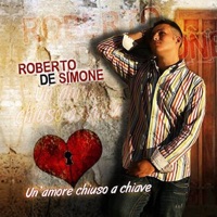Un amore chiuso a chiave - Roberto de Simone
