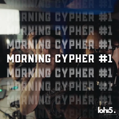 LOHI5 MORNING CYPHER 1 (feat. Sony Tran, Anky, Solitude & Jap) - Single