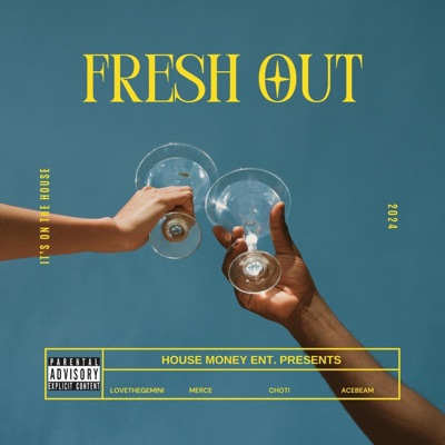 Fresh Out (feat. Merce, LOVEtheGemini, Choti & AceBeam) - Single